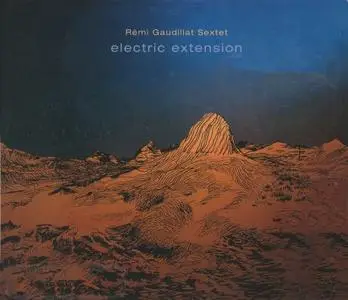 Rémi Gaudillat Sextet - Electric Extension (2020) [2CDs] {Z Production}