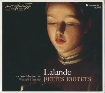 Les Arts Florissants & William Christie - De Lalande: Petits Motets (1992/2018)