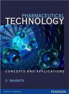 Pharmaceutical Technology: Concepts and applications
