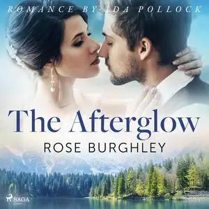 «The Afterglow» by Rose Burghley
