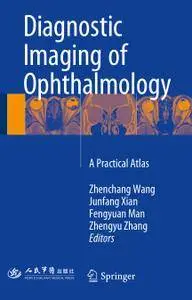 Diagnostic Imaging of Ophthalmology: A Practical Atlas