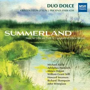 Kristen Yeon-Ji Yun - Summerland - Music for Cello and Piano by Composers of African Descent (2020)