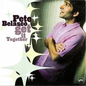 Pete Belasco - Get It Together (1997) {Verve Forecast} **[RE-UP]**