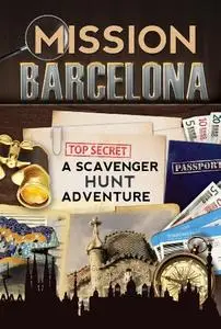 Mission Barcelona: A Scavenger Hunt Adventure (Travel Book For Kids)
