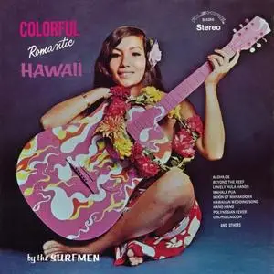 The Surfmen - Colorful Romantic Hawaii (Remastered from the Original Alshire Tapes) (2020) [Official Digital Download 24/96]