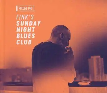 Fink - Fink's Sunday Night Blues Club, Vol. 1 (2017)