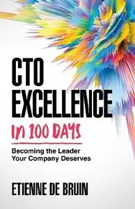 Etienne de Bruin - CTO Excellence in 100 Days