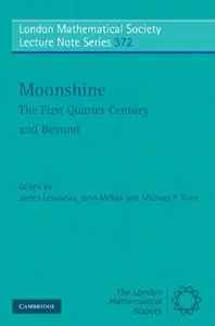 Moonshine - The First Quarter Century and Beyond