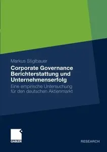 Corporate Governance Berichterstattung und Unternehmenserfolg: Eine empirische Untersuchung (Repost)