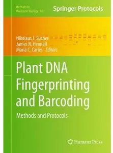 Plant DNA Fingerprinting and Barcoding: Methods and Protocols (Repost)
