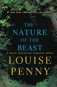 Louise Penny - The Nature of the Beast