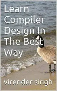 Learn Compiler Design In The Best Way