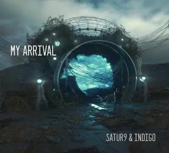 My Arrival - Satur9 & Indigo (2020)