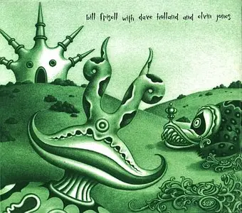 Bill Frisell - With Dave Holland And Elvin Jones (2001) {Nonesuch}