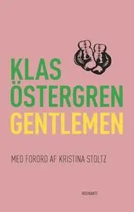 «Gentlemen» by Klas Östergren