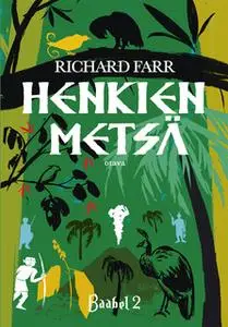 «Henkien metsä» by Richard Farr