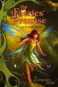 «Silence and Stone» by Kathleen Duey