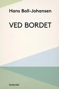 «Ved bordet» by Hans Boll-Johansen