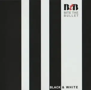 Bite The Bullet - Black And White (2021)