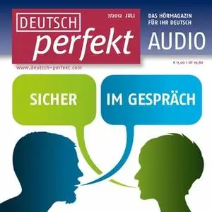 «Deutsch lernen Audio: Sicher im Gespräch» by Felix Forberg,Katja Riedel,Barbara Schiele,Andrea Steinbach,Alia Begisheva
