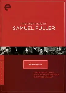 Eclipse Series 05: The First Films of Samuel Fuller (1949-1951)[The Criterion Collection] [REPOST]
