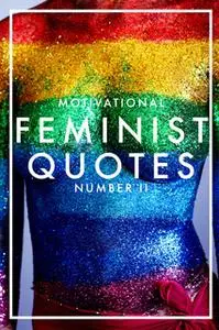 «Motivational Feminist Quotes 2» by Nicotext Publishing