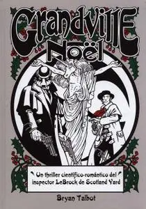 Grandville, Grandville Mon Amour, Grandville Bete Noire y Grandville Noel de Bryan Talbot