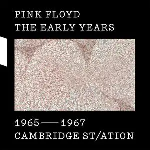 Pink Floyd - 1965-67 Cambridge St/ation (2017)