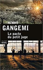 Le Pacte du petit juge - Mimmo Gangemi