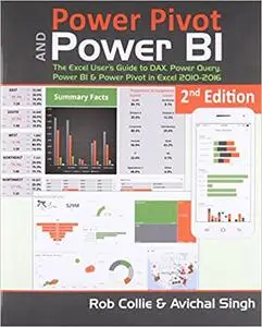 Power Pivot and Power BI: The Excel User's Guide to DAX, Power Query, Power BI & Power Pivot in Excel 2010-2016