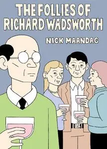 Drawn Quarterly-The Follies Of Richard Wadsworth 2021 Hybrid Comic eBook