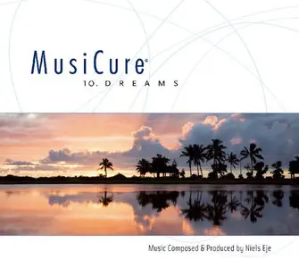 Niels Eje - MusiCure Volume 1–10 (2003-2011)