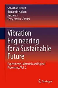 Vibration Engineering for a Sustainable Future