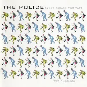 The Police - Every Breath You Take: The Classics (Digitally Remastered, 1995)