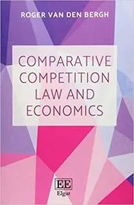 Comparative Competition Law and Economics