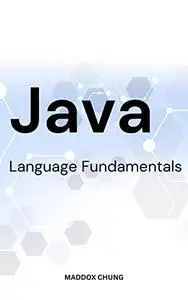 Java Language Fundamentals 2023