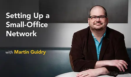 Lynda - Setting Up a Small-Office Network