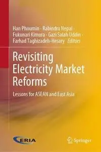Revisiting Electricity Market Reforms: Lessons for ASEAN and East Asia