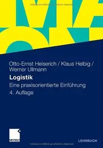 Logistik: Eine praxisorientierte Einführung, 4. Auflage (Repost)