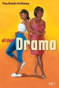 «All That Drama» by Tina Brooks McKinney