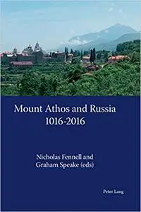 Mount Athos and Russia: 1016-2016