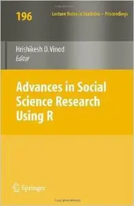 Advances in Social Science Research Using R (Lecture Notes in Statistics) by Hrishikesh D. Vinod