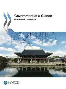 Government at a Glance: How Korea Compares