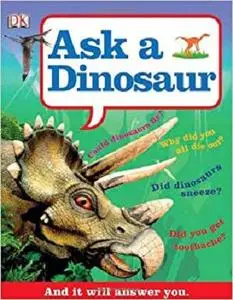 Ask a Dinosaur