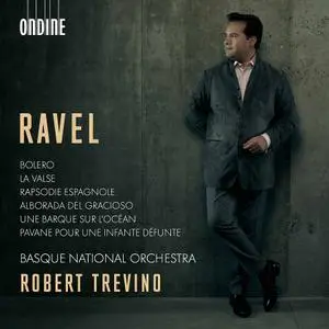 Robert Trevino, Basque National Orchestra - Ravel: Bolero; La Valse; Rapsodie espagnole (2021)