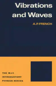 "Vibrations and Waves" by A.P. French