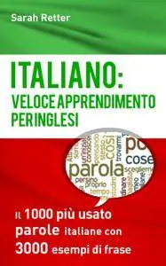 Sarah Retter - Italiano. Veloce apprendimento per inglesi