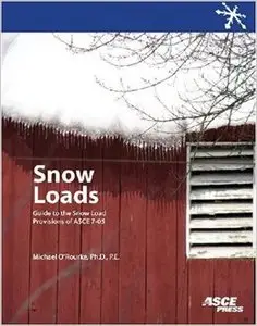 Snow Loads: Guide to the Snow Load Provisions of ASCE 7-05
