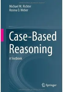 Case-Based Reasoning: A Textbook (repost)