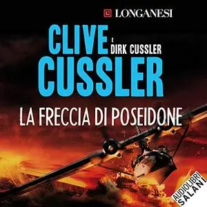 «La freccia di Poseidone» by Clive Cussler, Dirk Cussler